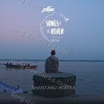Songs Of The River - Ganga - Kaushiki Desikan Song Download